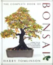 The Complete Book of Bonsai - Harry Tomlinson