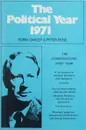 The Political Year 1971 - Robin Oakley & Peter Rose