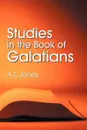 Studies in the Book of Galatians - Alonzo T. Jones