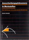 Ausscheidungsphanomene in Werkstoffen: Eine Einfuhrung in die mathematische Modellierung - Rainer Schmidt