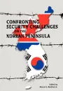 Confronting Security Challenges on the Korean Peninsula - Marine Corps University Press