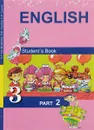 English 3: Student's Book: Part 2 / Английский язык. 3 класс. В 2 частях. Часть 2 - С. Г. Тер-Минасова, Л. М. Узунова, Е. И. Сухина