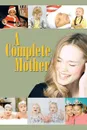 A Complete Mother - Kenny Taiwo