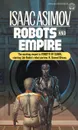 Robots and Empire - Isaac Asimov