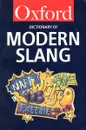 The Oxford Dictionary of Modern Slang - John Ayto, John Simpson