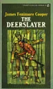 The Deerslayer - James Fenimore Cooper