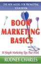 Book Marketing Basics - The New Model For Promoting Your Book - RODNEY N CHARLES