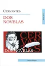 Dos novelas - Miguel de Cervantes