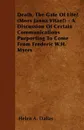 Death, The Gate Of Life? (Mors Janua Vitae?) - A Discussion Of Certain Communications Purporting To Come From Frederic W.H. Myers - Helen A. Dallas