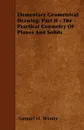 Elementary Geometrical Drawing. Part II - The Practical Geometry Of Planes And Solids - Samuel H. Winter