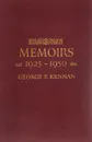 George F. Kennan: Memoirs 1925-1950 - George F. Kennan