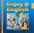 Enjoy English 5-6 / Английский язык. Английский с удовольствием. 5-6 классы (аудиокурс MP3) - М. З. Биболетова, Н. Б. Добрынина, Н. Н. Трубанева