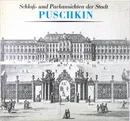 Schloss- und Parkansichten der Stadt Puschkin - Лариса Бардовская,Н. Шаврина