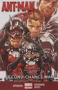 Ant-Man: Volume 1: Second-Chance Man - Nick Spencer
