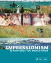 Impressionism: 50 Paintings You Should Know - Engelmann, J