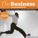 The Business: Level A2 to B1 Pre-Intermediate (аудиокурс на 2 CD) - Karen Richardson, Marie Kavanagh & John Sydes with Paul Emmerson