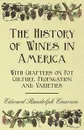 The History of Wines in America - Edward Randolph Emerson