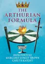 The Arthurian Formula - Dion Fortune