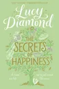 The Secrets of Happiness - Lucy Diamond