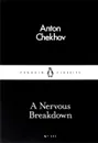 A Nervous Breakdown - Anton Chekhov