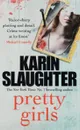 Pretty Girls - Karin Slaughter