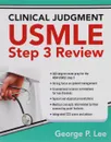CLINICAL JUDGMENT USMLE STEP 3 REVIEW - LEE