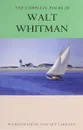 The Complete Poems of Walt Whitman - Уитмен Уолт