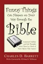 Funny Things Can Happen on Your Way through the Bible, Volume 1 - Charles D. Barrett