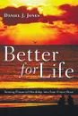 Better for Life - Daniel J. Jones