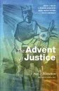 The Advent of Justice - Brian J. Walsh