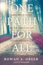 One Path For All - Rowan A. Greer