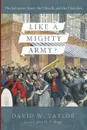 Like a Mighty Army? - David W. Taylor