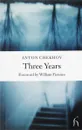 Three Years (Hesperus Classics) - William Fiennes, A.P. Chekhov, Hugh Aplin