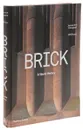 Brick: A World History - Campbell James W. P.