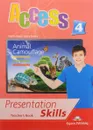 Access 4: Presentation Skills: Teacher's Book - Virginia Evans, Jenny Dooley