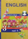 English 3: Student’s Book: Part 1 (+CD) / Английский язык. 3 класс. Учебник. В 2 частях. Часть 1 (+ CD) - С. Г. Тер-Минасова, Л. М. Узунова, Е. И. Сухина