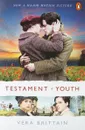 TESTAMENT OF YOUTH - BRITTAIN, VERA