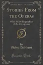 Stories From the Operas - Gladys Davidson