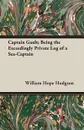 Captain Gault; Being the Exceedingly Private Log of a Sea-Captain - William Hope Hodgson