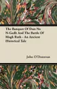The Banquet Of Dun Na N-Gedh And The Battle Of Magh Rath - An Ancient Historical Tale - John O'Donovan