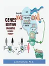 Gene Editing, Epigenetic, Cloning and Therapy - Amin Elser