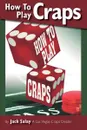 How To Play Craps by Jack Salay A Las Vegas Craps Dealer - Jack Salay