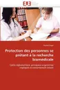 Protection des personnes se pretant a la recherche biomedicale - ENGEL-P