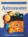 The Young Oxford Book of Astronomy - Simon Mitton, Jacqueline Mitton