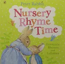 Peter Rabbit: Nurser Rhyme Time - Поттер Беатрикс Элен