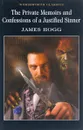 Private Memoirs & Confessions of a Justified Sinner - James Hogg
