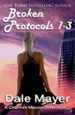 Broken Protocol 1-3 - Dale Mayer