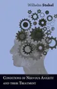 Conditions of Nervous Anxiety and their Treatment - Wilhelm Stekel