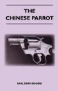 The Chinese Parrot - Earl Derr Biggers