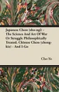 Japanese Chess (sho-ngi) - The Science And Art Of War Or Struggle Philosophically Treated. Chinese Chess (chong-kie) - And I-Go - Cho-Yo